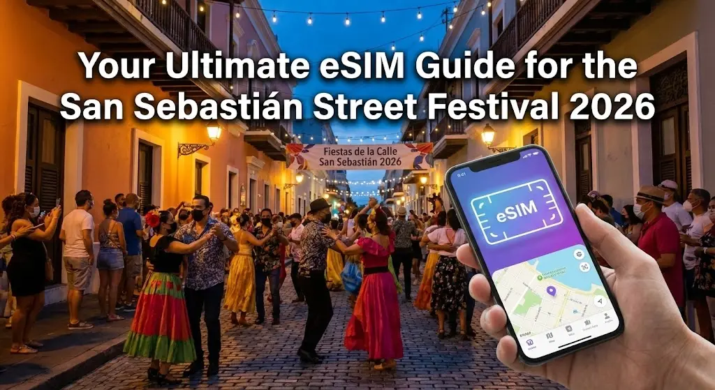 Your Ultimate eSIM Guide for the San Sebastián Street Festival 2026