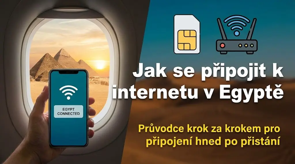 Jak se připojit k internetu v Egyptě: Průvodce krok za krokem pro připojení hned po přistání