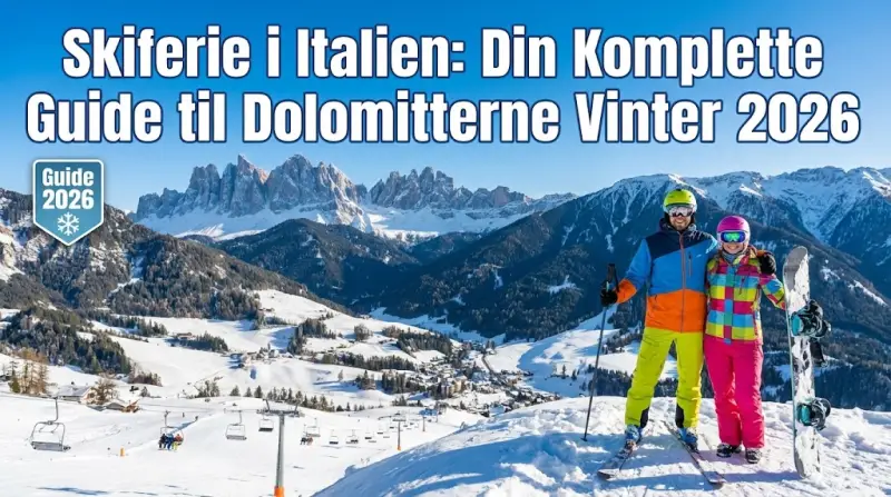 Skiferie i Italien: Din Komplette Guide til Dolomitterne Vinter 2026