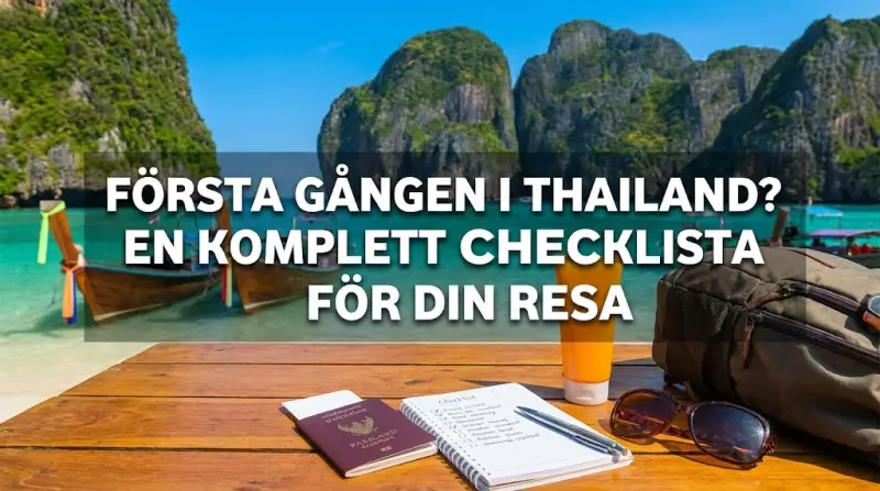 Första Gången i Thailand? En Komplett Checklista för Din Resa