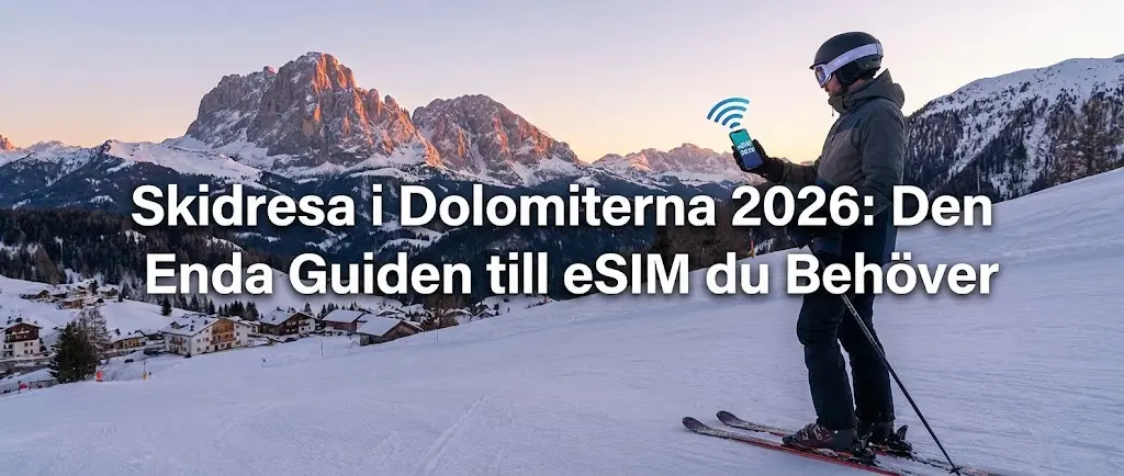 Skidresa i Dolomiterna 2026: Den Enda Guiden till eSIM du Behöver