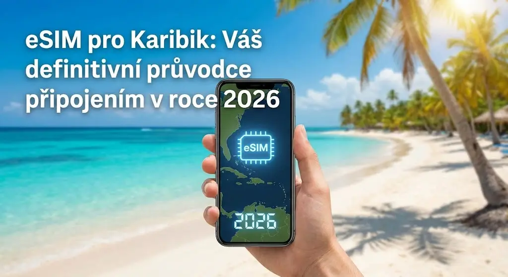 eSIM pro Karibik: Váš definitivní průvodce připojením v roce 2026