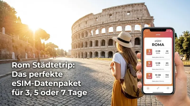 Rom Städtetrip: Das perfekte eSIM-Datenpaket für 3, 5 oder 7 Tage