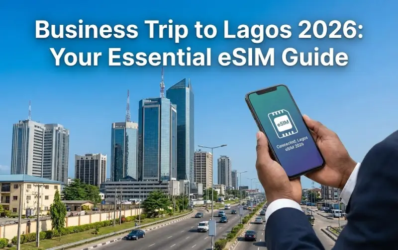 Business Trip to Lagos 2026: Your Essential eSIM Guide