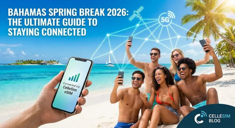 Bahamas Spring Break 2026: The Ultimate Guide to Staying Connected