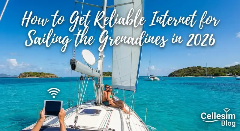 How to Get Reliable Internet for Sailing the Grenadines in 2026