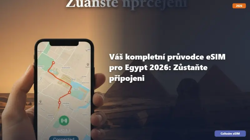 Váš kompletní průvodce eSIM pro Egypt 2026: Zůstaňte připojeni