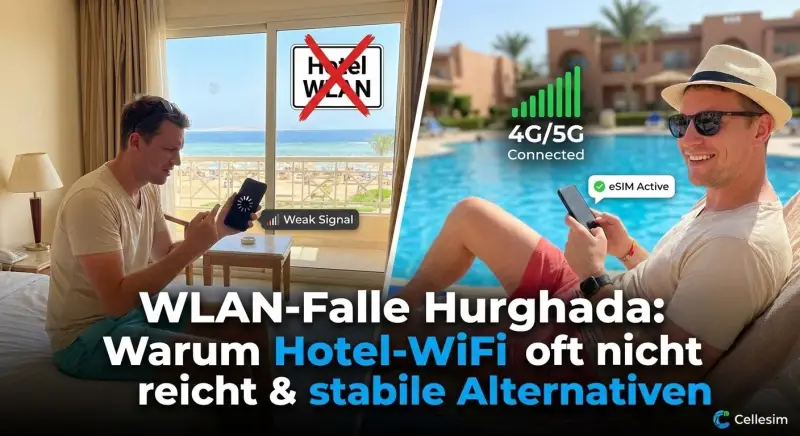 WLAN-Falle Hurghada: Warum Hotel-WiFi oft nicht reicht & stabile Alternativen