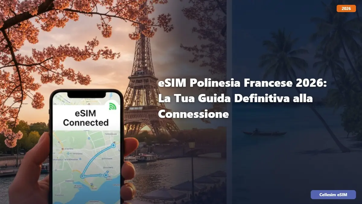 eSIM Polinesia Francese 2026: La Tua Guida Definitiva alla Connessione