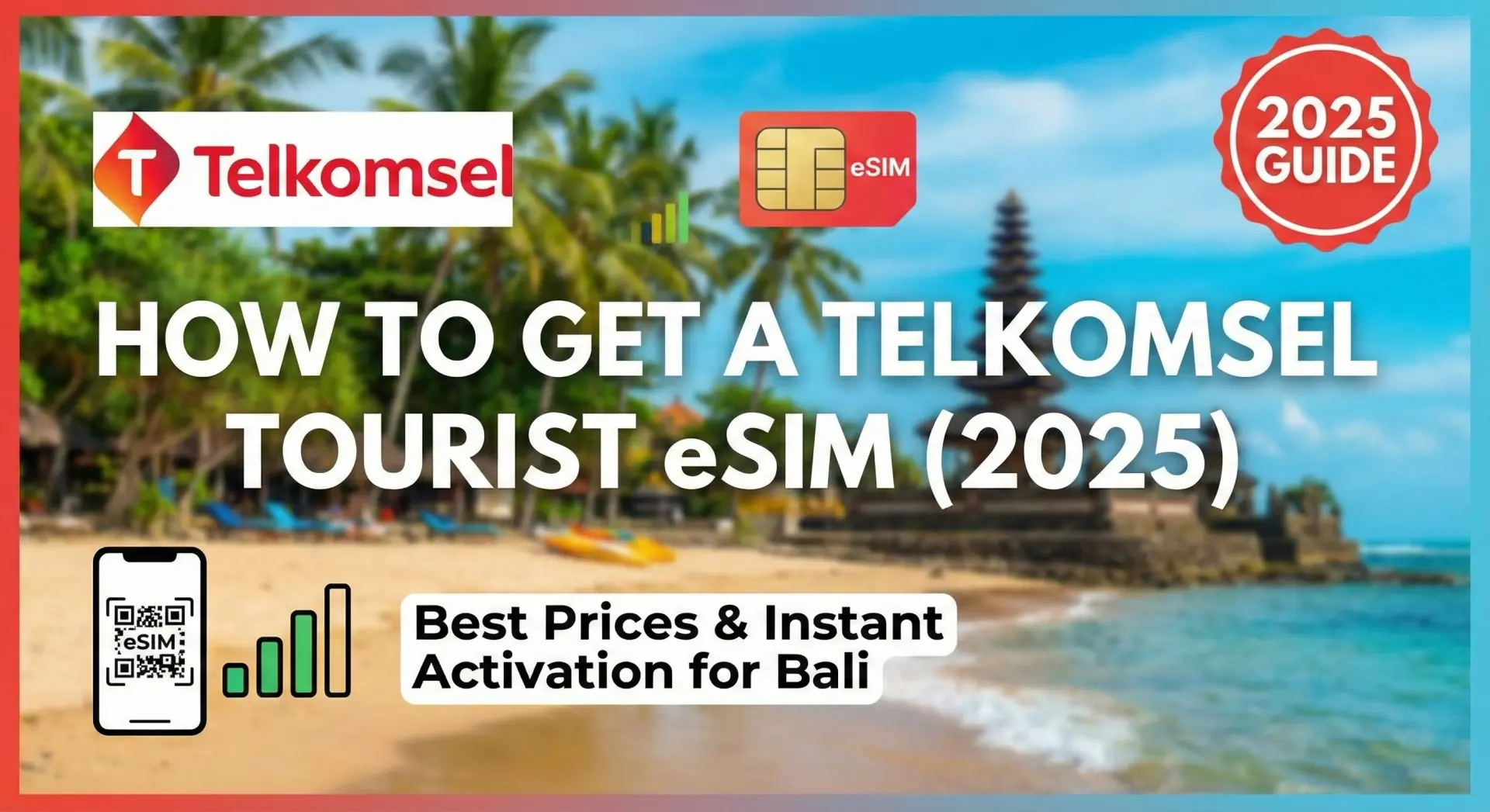 How to Get a Telkomsel Tourist eSIM (2025): Best Prices & Instant Activation for Bali