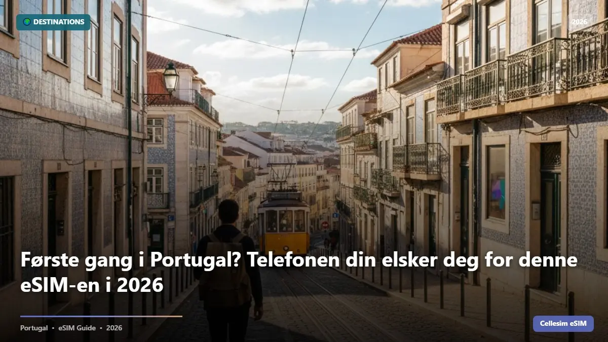 Første gang i Portugal? Telefonen din elsker deg for denne eSIM-en i 2026