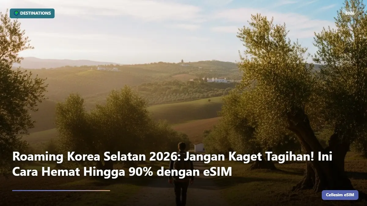 Roaming Korea Selatan 2026: Jangan Kaget Tagihan! Ini Cara Hemat Hingga 90% dengan eSIM