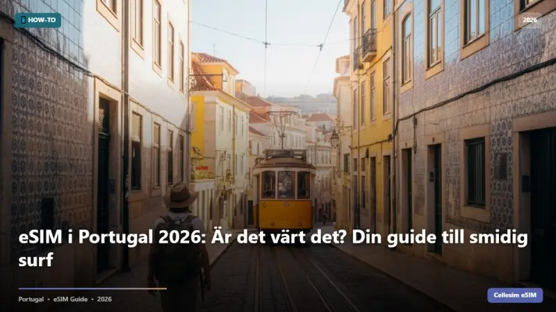 eSIM i Portugal 2026: Är det värt det? Din guide till smidig surf