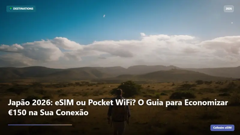 Japão 2026: eSIM ou Pocket WiFi? O Guia para Economizar €150 na Sua Conexão