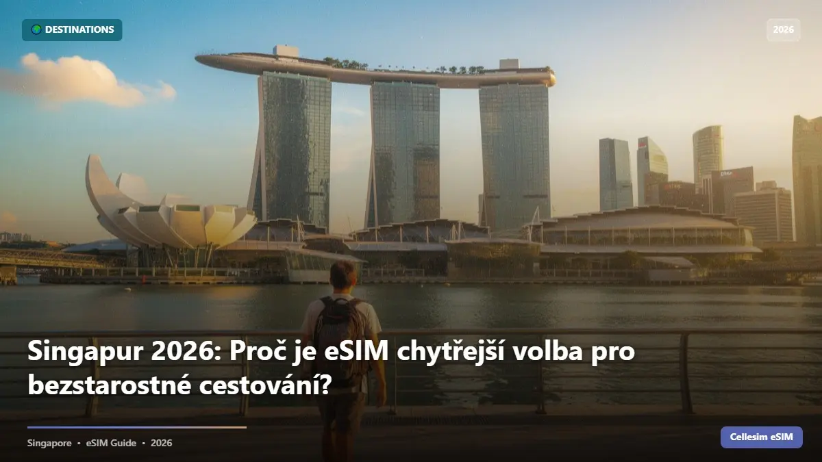Singapur 2026: Proč je eSIM chytřejší volba pro bezstarostné cestování?