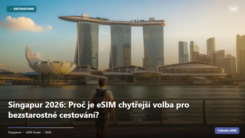 Singapur 2026: Proč je eSIM chytřejší volba pro bezstarostné cestování?
