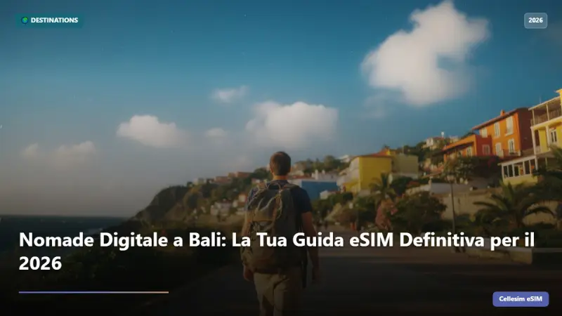 Nomade Digitale a Bali: La Tua Guida eSIM Definitiva per il 2026