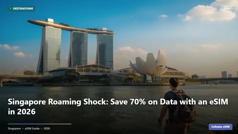 Singapore Roaming Shock: Save 70% on Data with an eSIM in 2026