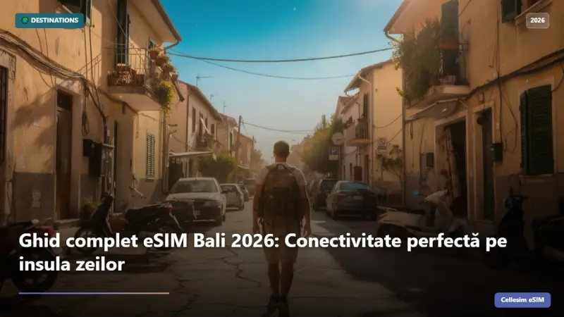 Ghid complet eSIM Bali 2026: Conectivitate perfectă pe insula zeilor