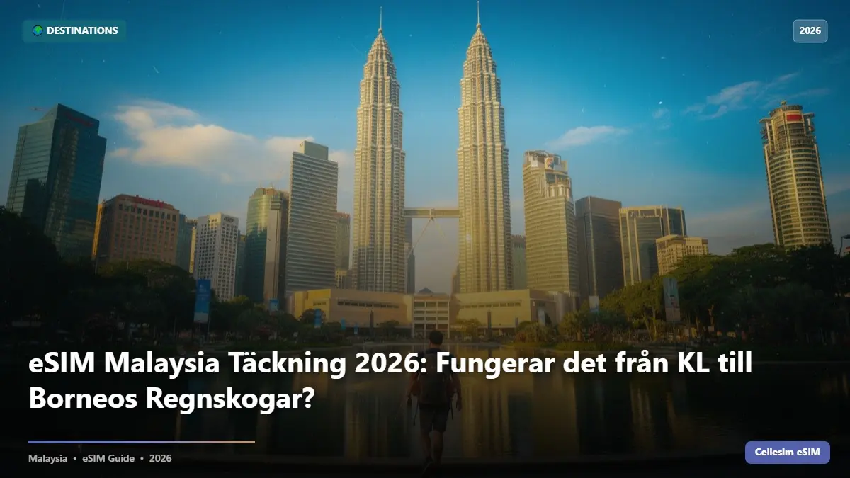eSIM Malaysia Täckning 2026: Fungerar det från KL till Borneos Regnskogar?