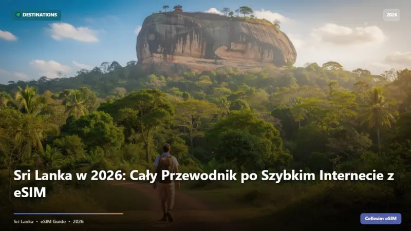 Sri Lanka w 2026: Cały Przewodnik po Szybkim Internecie z eSIM
