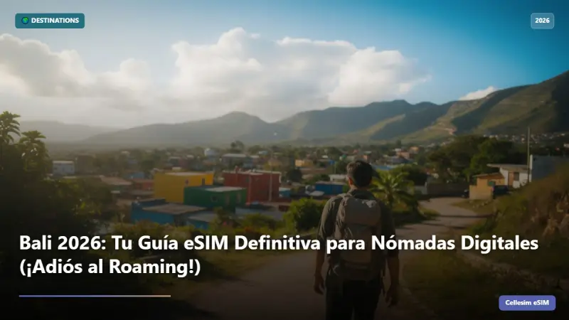 Bali 2026: Tu Guía eSIM Definitiva para Nómadas Digitales (¡Adiós al Roaming!)