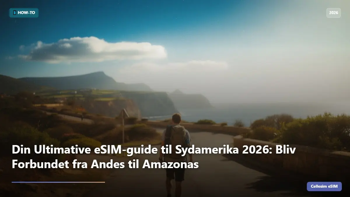 Din Ultimative eSIM-guide til Sydamerika 2026: Bliv Forbundet fra Andes til Amazonas