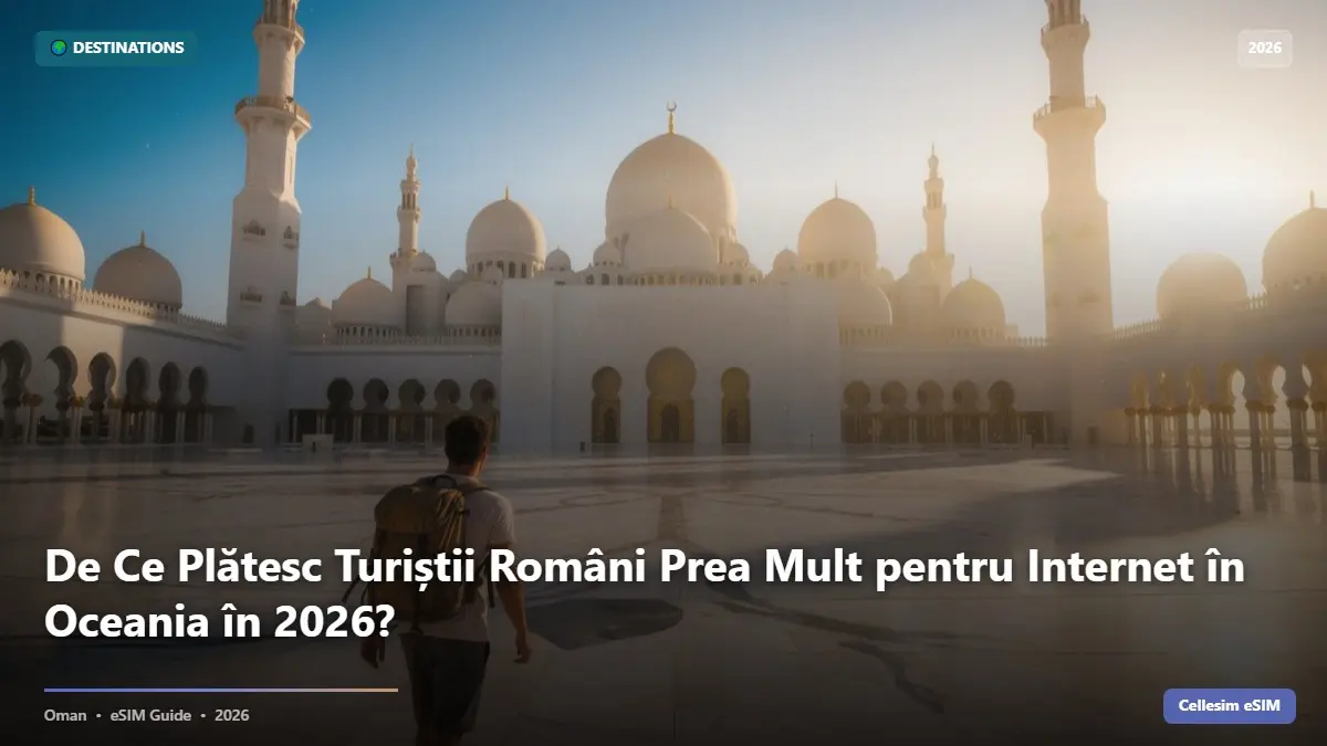 De Ce Plătesc Turiștii Români Prea Mult pentru Internet în Oceania în 2026?