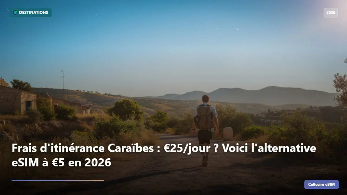Frais d'itinérance Caraïbes : €25/jour ? Voici l'alternative eSIM à €5 en 2026