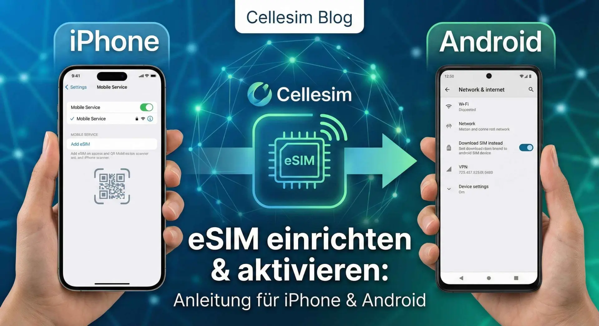 eSIM einrichten & aktivieren: Anleitung für iPhone & Android | Cellesim