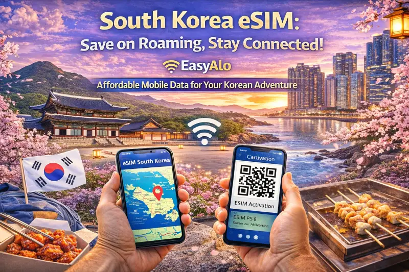 Best eSIM for South Korea Travel: EasyAlo Plans and Roaming Savings